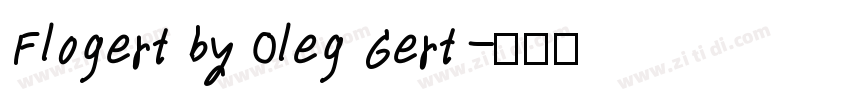 Flogert by Oleg Gert字体转换